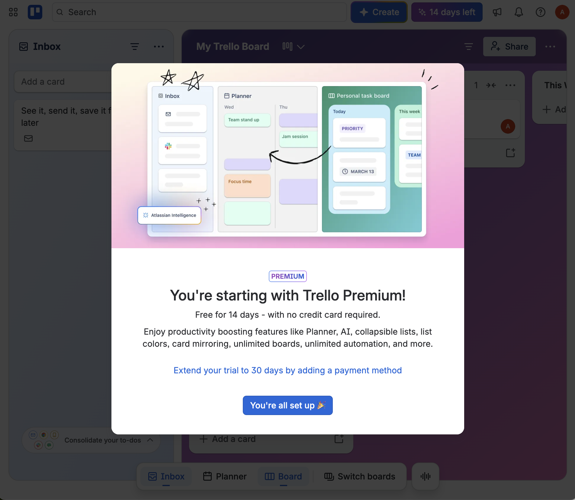 Trello’s trial is free for 14 days with no credit card, and can be extended to 30 days by adding a payment method.